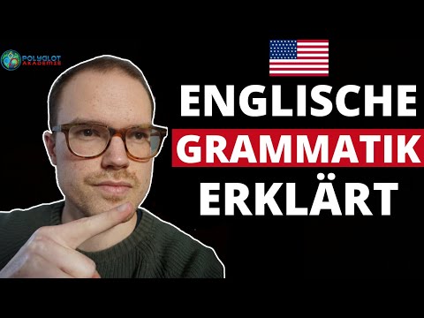 💡 Englische Grammatik - die wichtigsten Zeitformen einfach erklärt | Englisch lernen für Anfänger