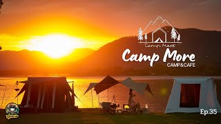 ชมแสงยามเย็นที่ CAMP MORE camp&cafe ลานกางเต็นท์เปิดใหม่ สุพรรณบุรี กิจกรรมoutdoorเพียบ!! | Ep.35