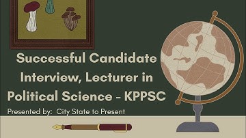 LECTURER Political Science Successful Candidate Interview Experience & Questions | April2022 #kppsc