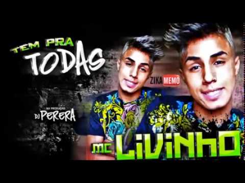 MC LivinhoTem Pra Todas ♫Lançamento Oficial 2013