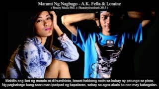 Marami Ng Nagbago - A.K. - Fella & Loraine ( Breezy Music Phil. ) ( Beatsbyfoenineth 2015 )