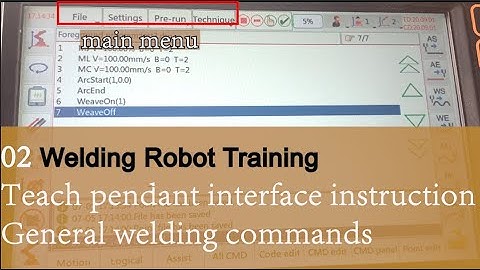 02 Welding robot training| Teaching pendant main menu functions and general welding commands