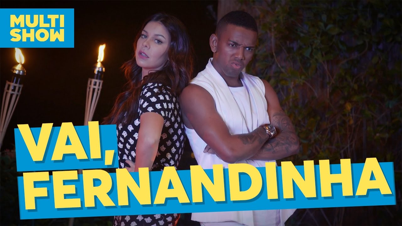 Vai, Fernandinha! | Fernanda Souza + Nego do Borel | Multishow