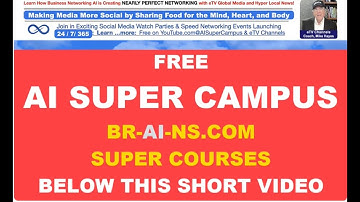 FREE AI SUPER CAMPUS SUPER COURSE FOR BUSINESS NETWORKING AI RICHES: CLICK FREE COURSES BELOW