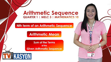 TV-BASED INSTRUCTION | Arithmetic Sequence (Nth Term, Mean, and Sum) | MATHEMATICS 10 - WEEK 3