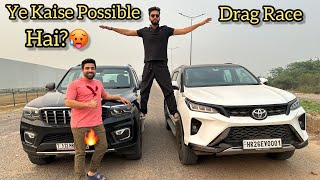 Scorpio N Vs Fortuner Legender Drag Race😎 *Unbelievable Results* @KARANSEHGALVLOGS