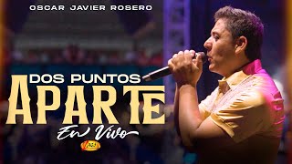 Oscar Javier Rosero - Dos Puntos Aparte -  Festival Caucano 2024 (Concierto En Vivo)