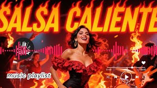 SALSA CALIENTE Mix 2025 🔥 | Best Latin Salsa Music for Dancing &amp; Parties