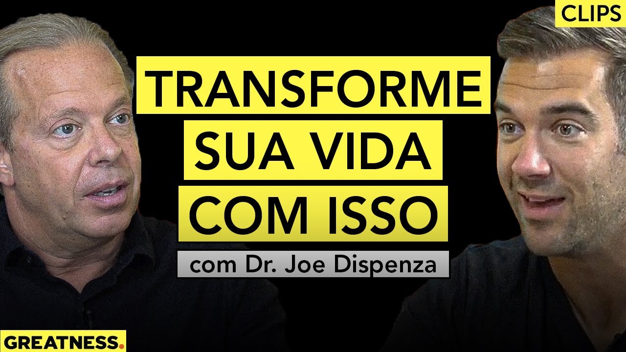 A Fórmula Para A Mudança | Dr. Joe Dispenza