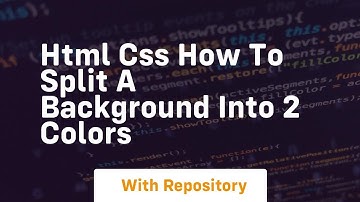 Html css how to split a background into 2 colors