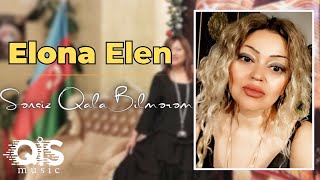 Elona Elen - Sensiz Qala Bilmerem () Resimi