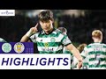 Celtic St Mirren goals and highlights