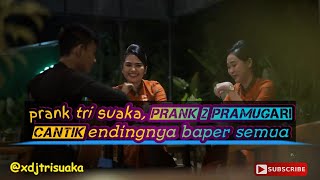 Prank barbar Tri suaka, prank pramugari cantik lemah lembut, baper semua oleh tri suaka