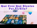 💕💕Qué Cree Qué Tú Sientes Por Él/Ella? Qué Cree Qué Piensas De Él/Ella💕💕