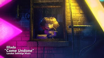 Come Undone - Ellada