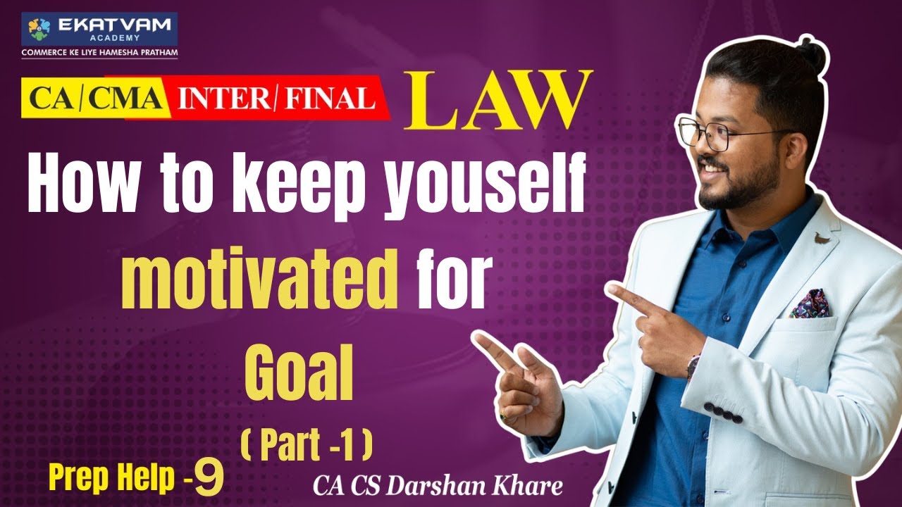 📚✅ PrepHelp 09: How To Keep Motivated Yourself For Studies? Part 1🚀| Tips By CA Darshan Khare Sir 📝