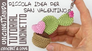 Come fare un piccolo Cactus Amigurumi - Idea per San Valentino