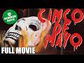 Cinco De Mayo 🎥 SLASHER HORROR | FULL HORROR MOVIE + LIVE Chat w/ Director Paul Ragsdale