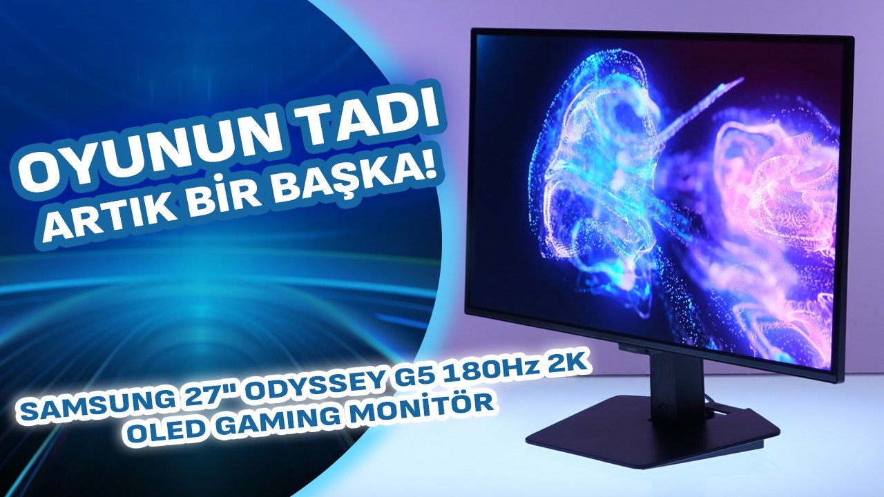 OYUNUN TADI ARTIK BİR BAŞKA! SAMSUNG 27" ODYSSEY G5 2K OLED GAMING MONİTOR İNCELEME