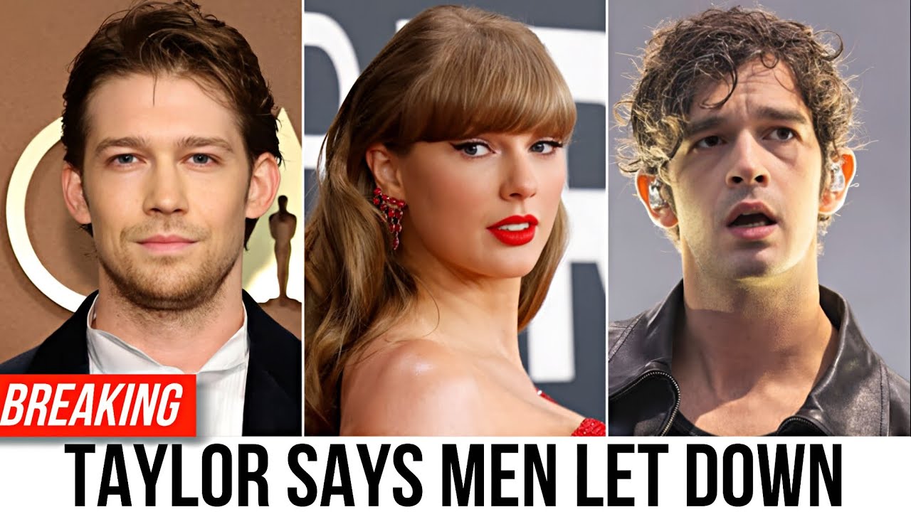 Taylor Swift BREAKS Silence on Joe Alwyn & Matty Healy Heartbreaks