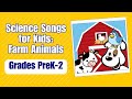 Learn about Farm Animals | Science Songs for Kids