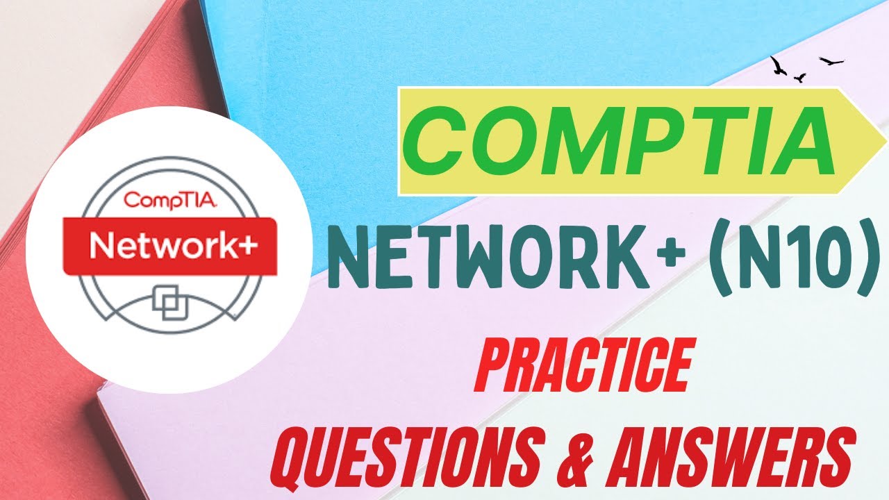 Part#13| CompTIA Network+ (N10) | Practice Questions and Answers - YouTube