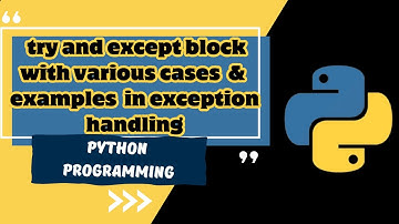 Exception Handling in Python - Part 2 | Mastering the 
