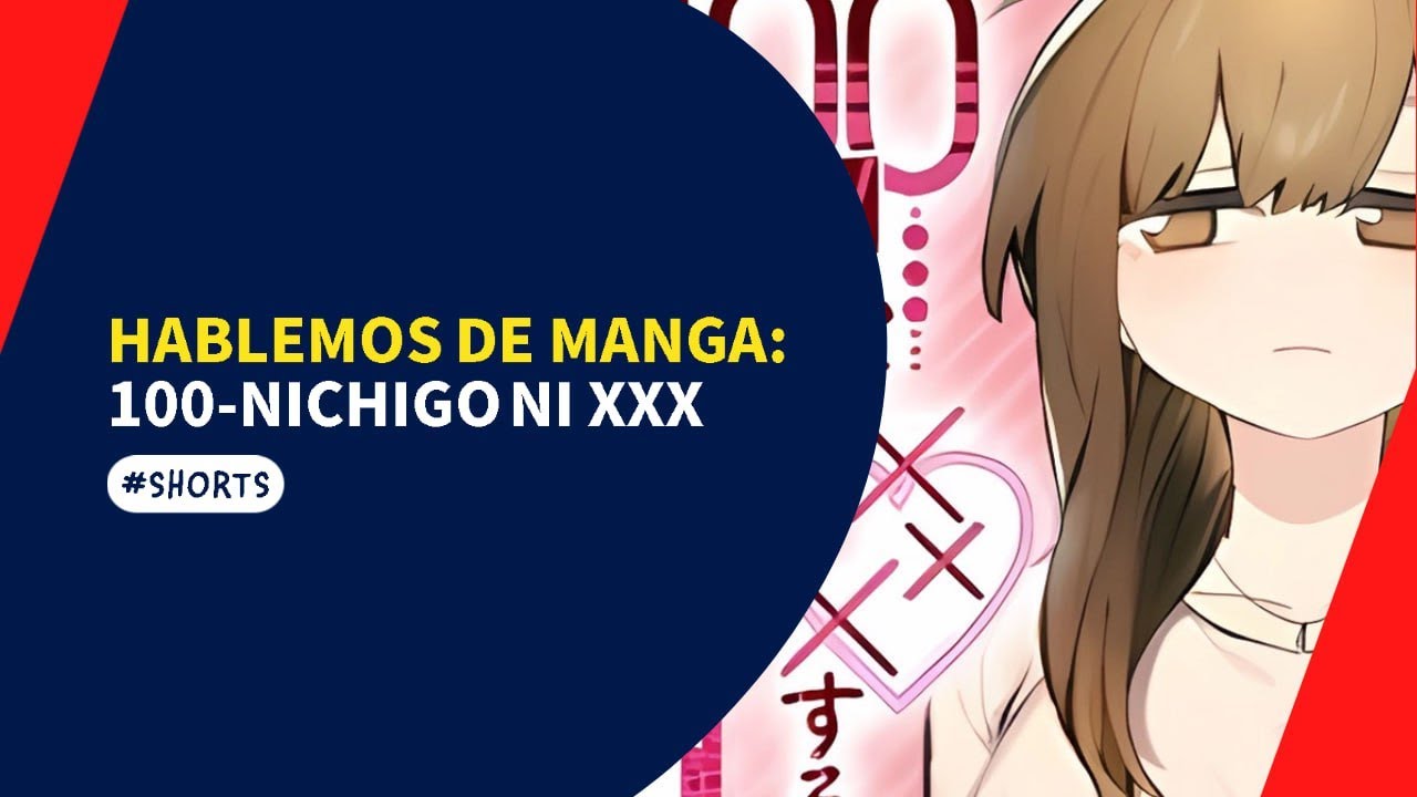 HABLEMOS DE MANGA 100 Nichigo Ni XXX shorts YouTube hablemos-de-manga-100-nichigo-ni-xxx-shorts-youtube