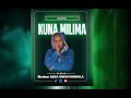 Madam Sera Mwanyangala Song KUNA MILIMA Producer ERICK MTWEVE Madam Sera Mwanyangala Song KUNA MILIMA Producer ERICK MTWEVE