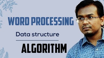 Word Processing || Data Structures and algorithms bangla tutorial