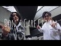 Don't Care Crown(Fox Stevenson)-Covered by Jairo