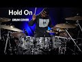 Hold On (feat. Sean Wright) - Drum Cover | Yaahn Hunter Jr