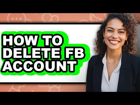 How to Delete Fb Account - Easy Guide