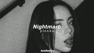 plenka - Nightmare (𝚜𝚕𝚘𝚠𝚎𝚍 + 𝚛𝚎𝚟𝚎𝚛𝚋) Resimi