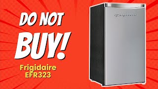 FRIGIDAIRE EFR323 | 9 REASONS NOT TO BUY! 🤯❌