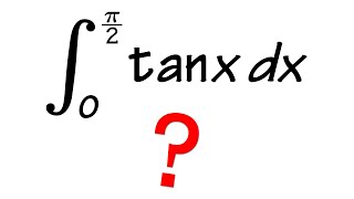 Integral of tan(x) from 0 to pi/2