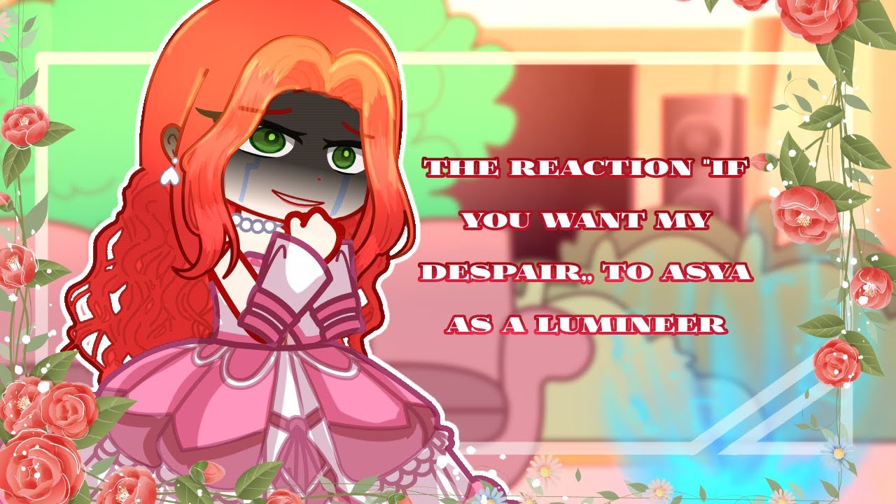 «If You Wish for My Despair» react to Athanasia as Lumine || Manhwa