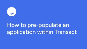 How to pre-populate an application within Transact | ZeroKey