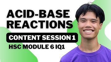 Acid-Base Reactions (Part 1) | HSC Chemistry Module 6