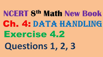 8th Math New Book Chapter 4 Data Handling Exercise 4.2 Questions 1, 2, 3