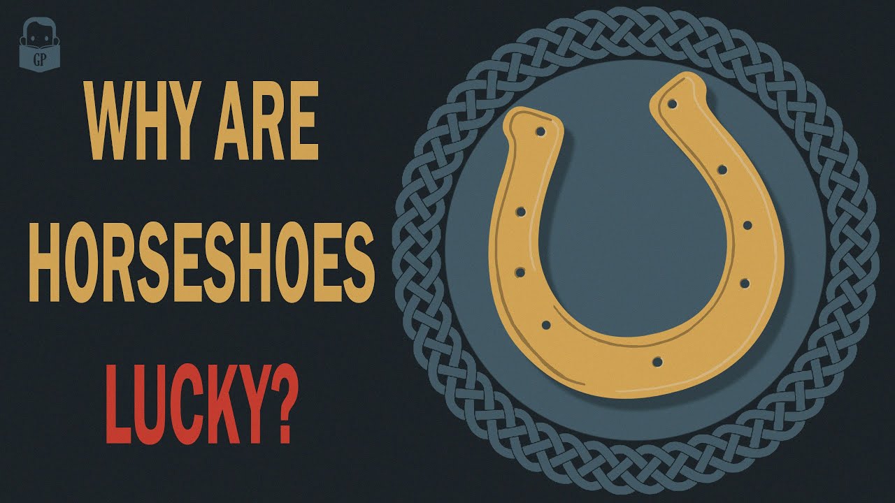 Why Are Horseshoes Lucky? 