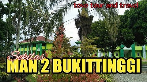Sekilas MAN 2 BUKITTINGGI || Pemirsaah..!! #manduabukittinggi