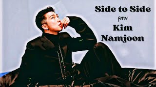 Kim Namjoon [fmv] Side to Side