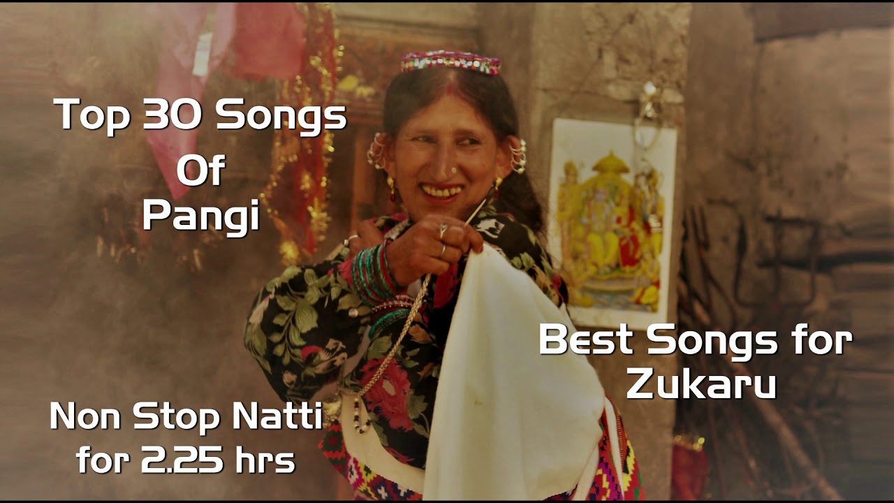 Top 30 Songs  Pangi Valley Music