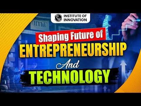 Transforming Tech & Entrepreneurship: Inside PW Institute of Innovation