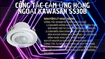Công tắc cảm ứng hồng ngoại Kawasan SS30B V.V.Q.Huy23.04.2025 13h33