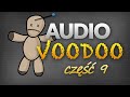 AudioVoodoo cz.9 [Reduktor Szumu] #224