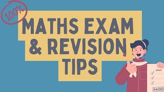 Maths Exam Revision Tips