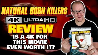 Natural Born Killers 1994 Shout Studios 4K Uhd Review - Is This Even Worth It?