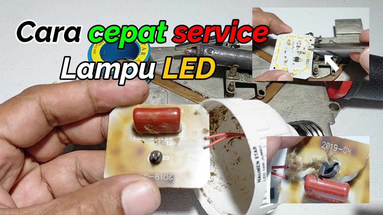  CARA  CEPAT SERVICE LAMPU  LED  MATI AREA HOBI YouTube